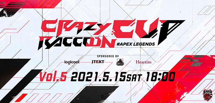 第５回Crazy Raccoon Cup APEX LEGENDS